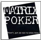 Matrix Poker /Wakeling